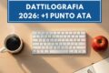 Aggiornamento ATA 2026: Hai già il certificato di Dattilografia? Non farti superare da chi ha meno anni di servizio di te